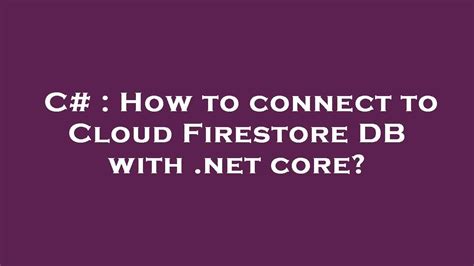 Image result for Fire Store Connection Net Core