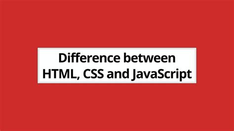Difference HTML CSS JavaScript に対する画像結果