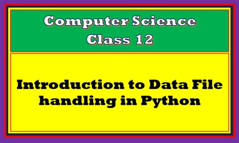 Image result for File Handling Notes Class 12 Python