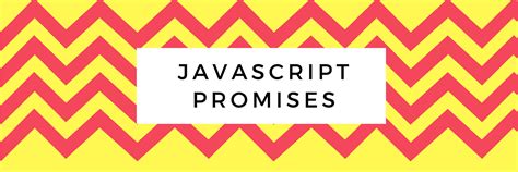 Image result for JavaScript Promises Explained