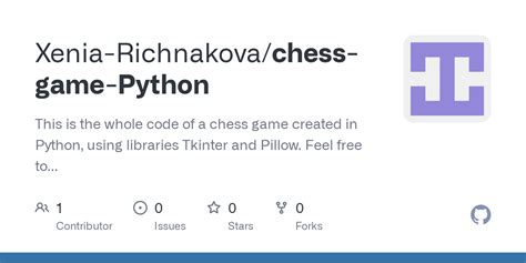 GitHub - Xenia-Richnakova/chess-game-Python: This is the whole code of ...
