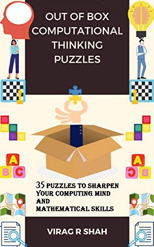 OUT OF BOX COMPUTATIONAL THINKING PUZZLES: 35 PUZZLES TO SHARPEN YOUR ...