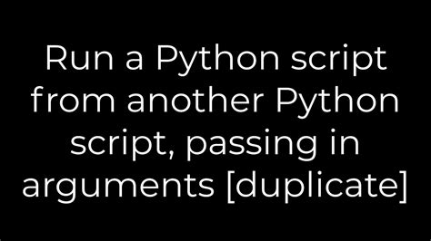 Image result for Python Call Another Python Script