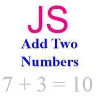 Image result for JavaScript Addition of Two Numbers