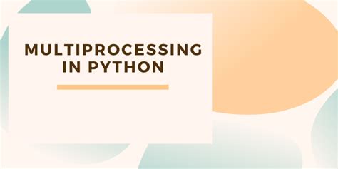 Image result for Python Multiprocessing Example