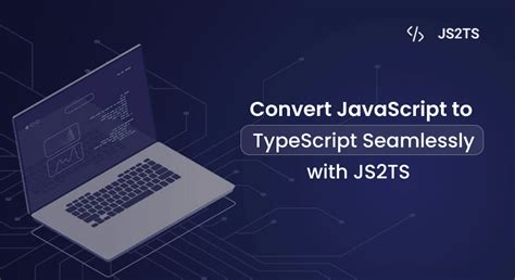 Image result for How to Convert JavaScript to TypeScript