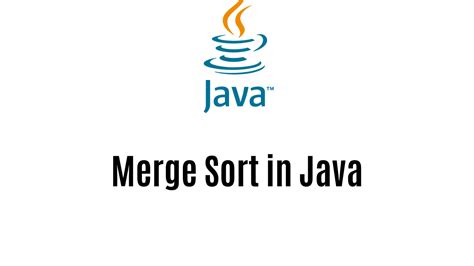 Image result for Merge Sort Algorithm Java