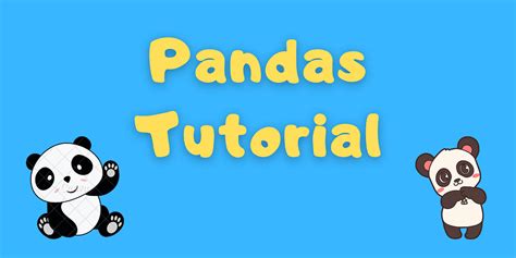 Image result for Pandas Python Quick Tutorial