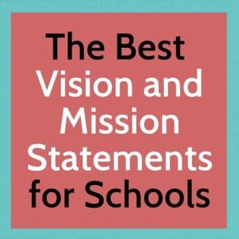 79 Examples of School Vision and Mission Statements (2025)