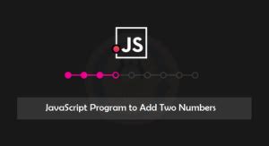 Image result for JavaScript Addition of Two Numbers