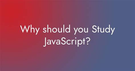 Image result for Why to Study JavaScript