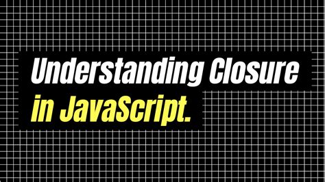 Image result for Closure Example in JavaScript