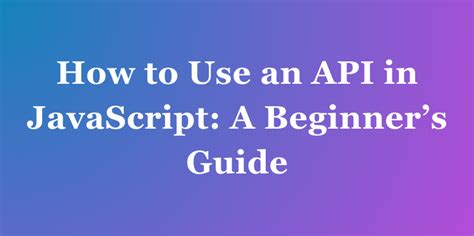 Image result for API JavaScript Beginners