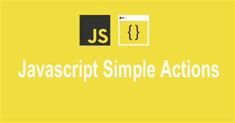 Bildergebnis für 5 Different Actions of JavaScript Coding
