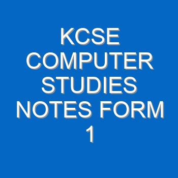 Image result for Computer Studies Form 1 Notes