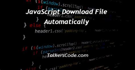 Download Files with JavaScript に対する画像結果