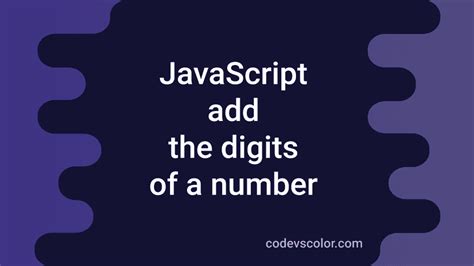 Image result for Sum of Digits in JavaScript Using While Loop