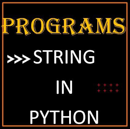 Image result for Python Basic String Programs