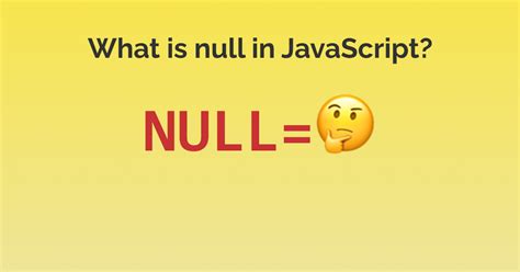 JavaScript Null に対する画像結果