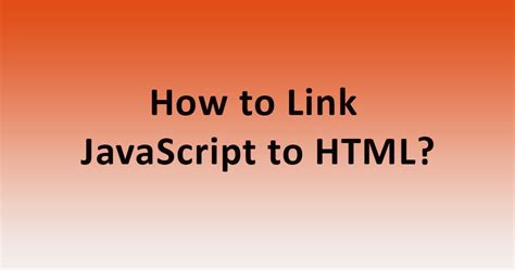 Image result for How to Link a JavaScript File to HTML