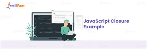 Image result for How to Use JavaScript Closure