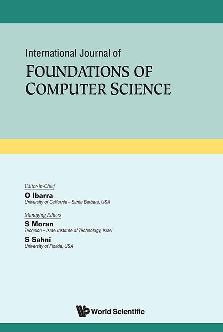 International Journal of Foundations of Computer Science | Vol 35, No 07