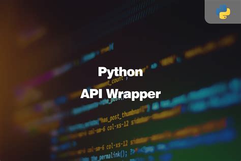 Image result for API Wrapper Python