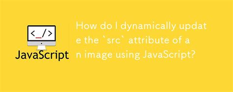 Image result for HTML Change SRC JavaScript