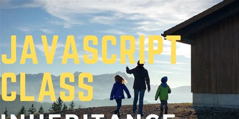 Image result for JavaScript Class Inheritance