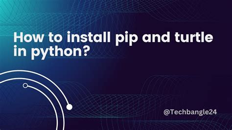 Toradh íomhá ar Install Turtle Python