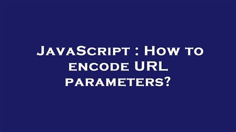 Image result for JavaScript URL Encode