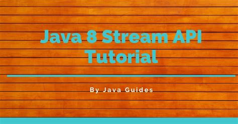 Image result for Java 8 Stream API Full Tutorial