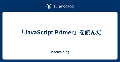 Image result for JavaScript Primer