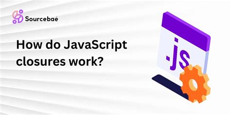 Image result for How to Use JavaScript Closure