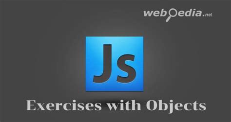 JavaScript Objects | Exercises, Practice and Solutions - WebPedia.net