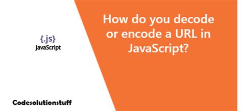 Image result for JavaScript URL Encode