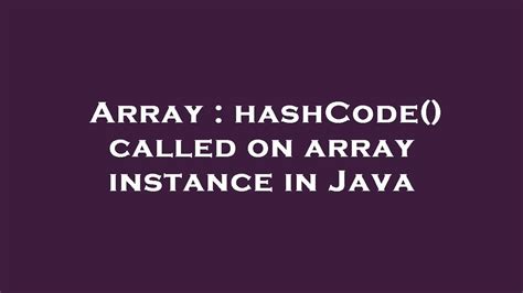 Image result for Java ArrayList hashCode
