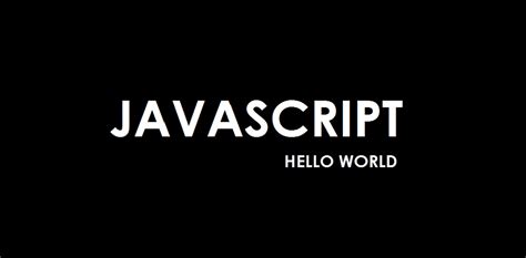 Image result for HelloWorld JavaScript