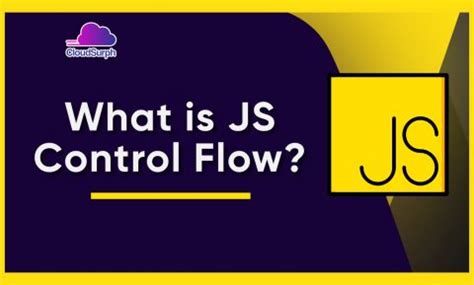 Image result for Control Flow JavaScript