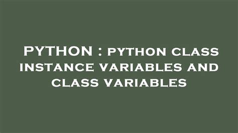 Python Instance Variables vs Class Variables に対する画像結果