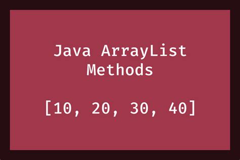 Image result for ArrayList Java Method