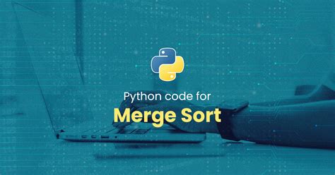 Image result for Merge Sort Python Code Example