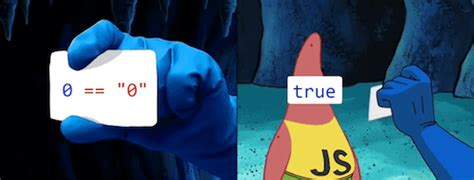 Bildergebnis für JavaScript Equality Meme