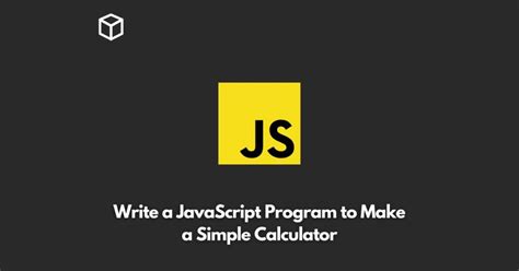 Image result for How to Make a JavaScript Program