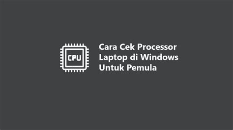 Image result for How to Check Computer Processor