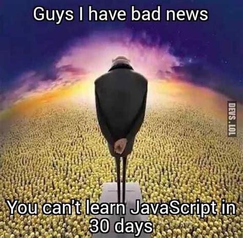 Image result for Learning JavaScript Meme