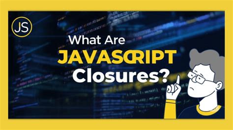 Image result for How to Use JavaScript Closure