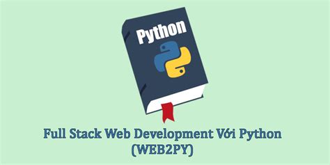 Image result for Full-Stack Web Development Using Python