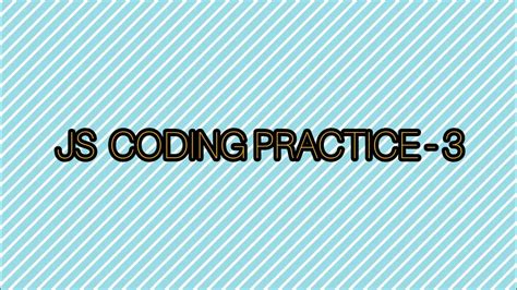 Image result for JavaScript Pratic Coding