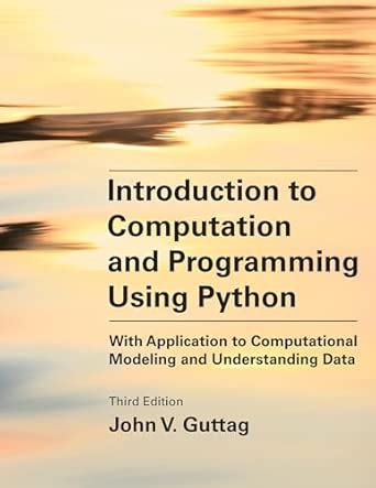 Image result for Introduction to Computation and Programming Using Python